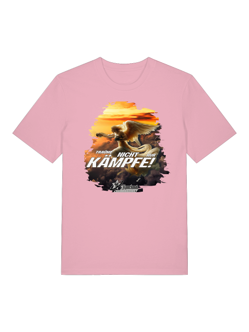 T-Shirt Classic | Träume nicht nur, Kämpfe!
